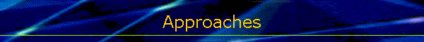 Approaches